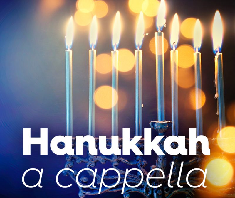 Hanukkah a cappella 2022