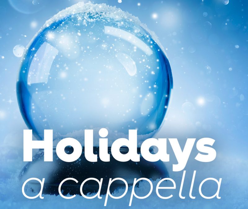 Holidays a cappella 2022