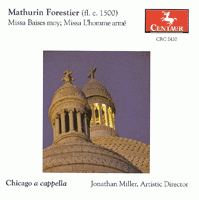 Mathurin Forestier: Missa Baises moy; Missa L’homme arme