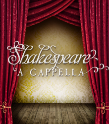 Shakespeare A Cappella