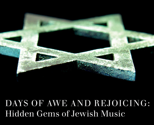 Days of Awe and Rejoicing: Hidden Gems of Jewish Music