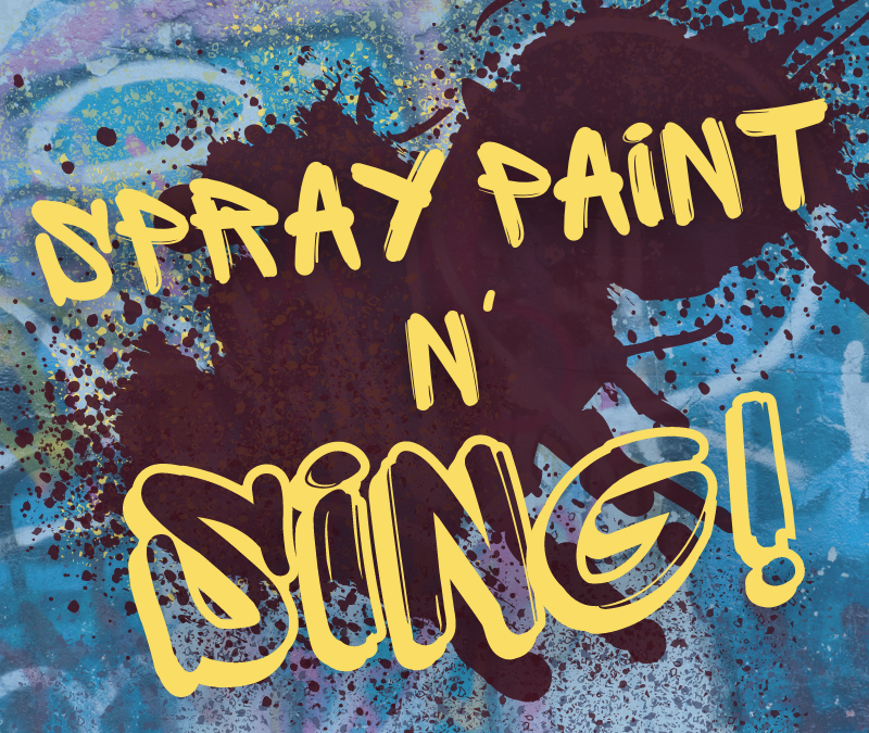 Spray Paint N’ Sing