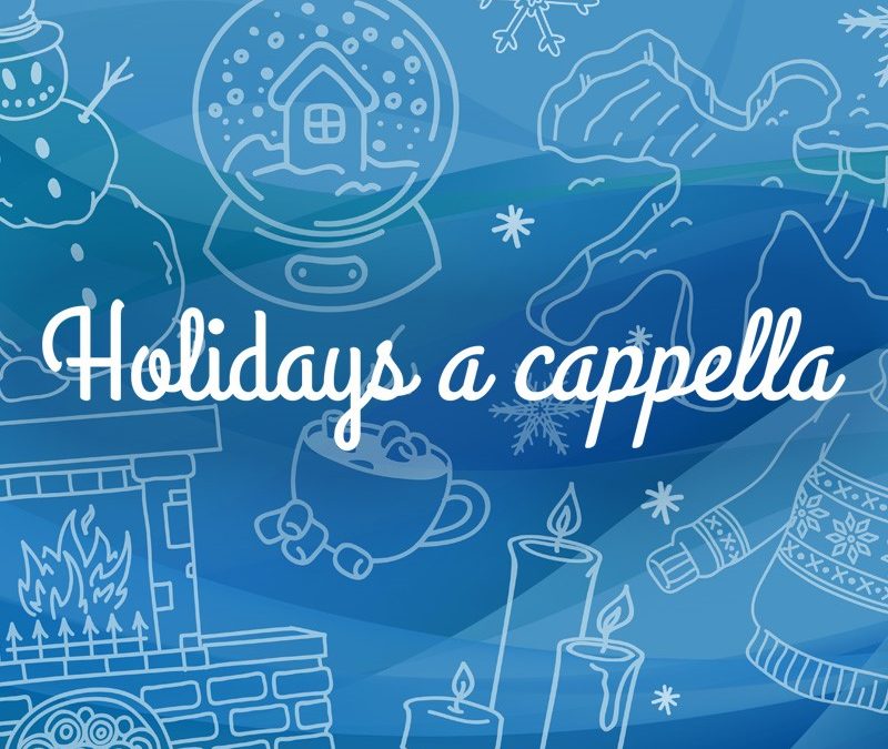 Holidays a cappella